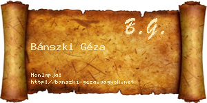 Bánszki Géza névjegykártya